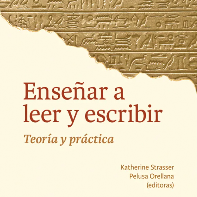Enseñar a leer y a escribir. Teoría y práctica.